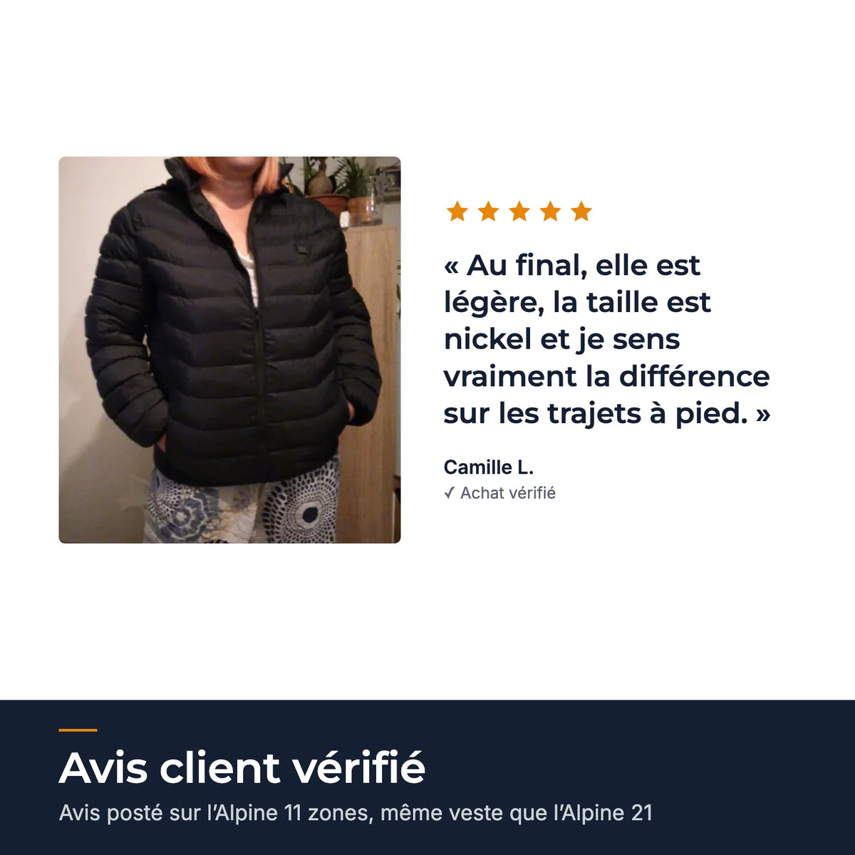 Avis client 5 étoiles de Camille L. avec sa photo, posté sur l'Alpine 11 zones chauffantes, même veste que l'Alpine 21