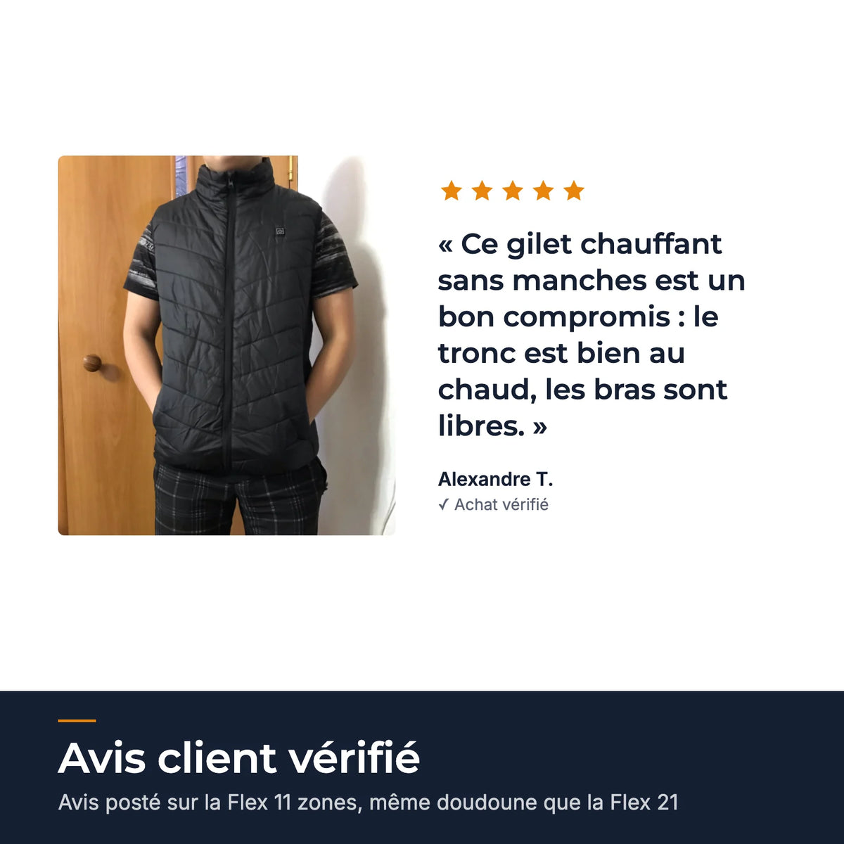Avis client 5 étoiles d'Alexandre T. avec sa photo, posté sur le Flex 11 zones chauffantes, même gilet que le Flex 21